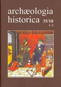 Archaeologia historica 35/2010/ 1-2